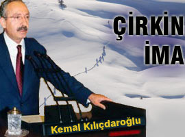 CHP'li Kılıçdaroğlu'ndan çirkin ima