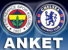 Fenerbahçe Chelsea'yi eler mi? - ANKET